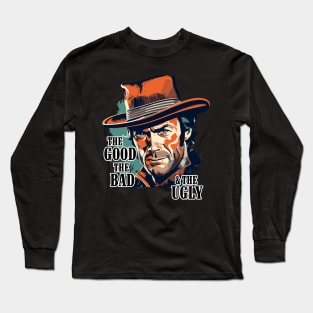 The Good The Bad and The Ugly Long Sleeve T-Shirt